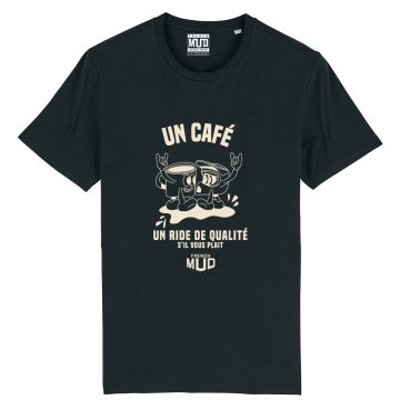 T-Shirt " un cafe et un ride de qualite " Unisexe