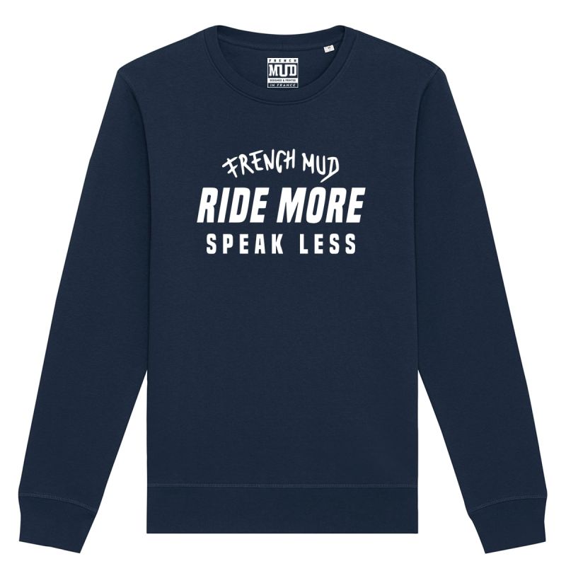 Sweat "ride more speak less" Unisexe