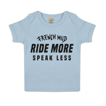 T-shirt "ride more speak less" Bebe BIO