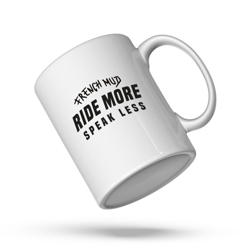 MUG "ride more speak less"