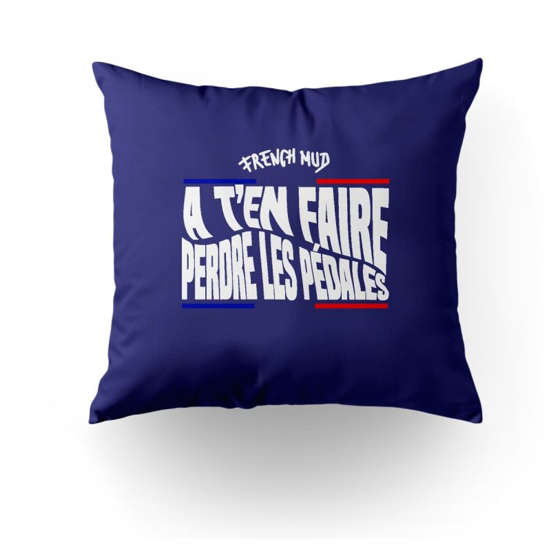 Coussin "a t'en faire perdre les pedales"