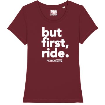 T-Shirt "but first, ride" femme