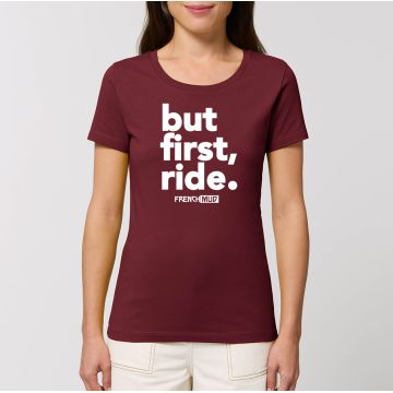 T-Shirt "but first, ride" femme