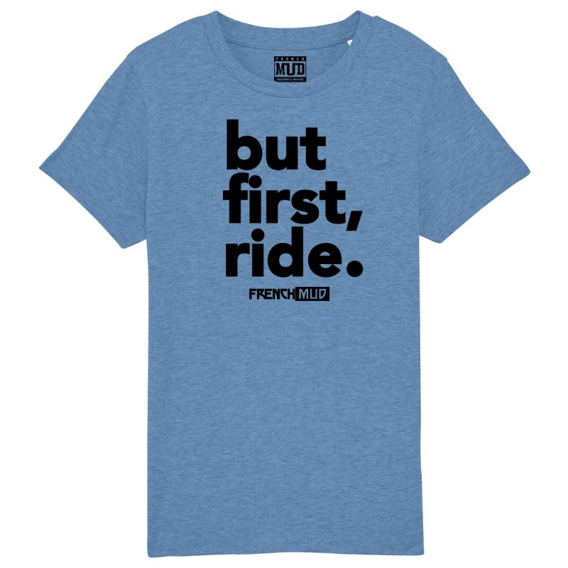 T-shirt "but first, ride" Enfant