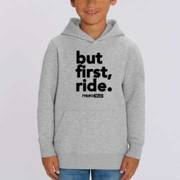 Hoodie "but first, ride" Enfant