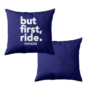 Coussin "but first, ride"