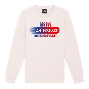 Sweat "la vitesse destresse" Unisexe