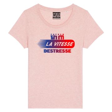 T-Shirt "la vitesse destresse" femme